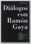 DIÁLOGOS CON RAMON GAYA, 2017